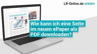 Wie kann ich eine Seite im neuen ePaper der LAUSITZER RUNDSCHAU als PDF downloaden?