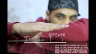 RISHTEY || Rapper Ankit || Nawabs On Streets