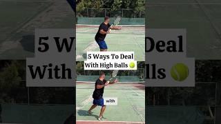 How To Deal With High Balls in Tennis  #shorts