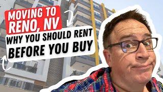 Why You Should Rent First Before Buying in Reno