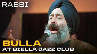 Bulla at Biella Jazz Club | Rabbi Shergill