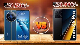 Realme 12 Pro Plus 5G vs Poco X6 Pro 5G Full Comparison Price, Camera Test, Unboxing, Review Android