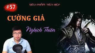 Cường Giả Nghịch Thiên Tập 57 | Tấm Bia Thiên Phú | Siêu Phẩm Tiên Hiệp | Ngọc Việt Audio
