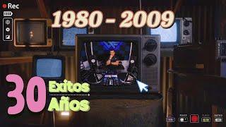  MEGAMIX ÉPICO: 30 AÑOS, 30 HITS (1980-2009) | DJ Willy Flechas 