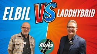 Elbil mot laddhybrid  vad ska man välja?