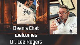 Ep. 14 - Dean's Chat: Lee Rogers, DPM, Residency Director/Entrepreneur/ABPM, All Things Podiatry