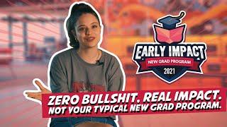 EARLY IMPACT 2021 | NEW GRAD PROGRAM