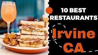 10 Best Restaurants in Irvine, California (2022) - Top places to eat in Irvine, CA.