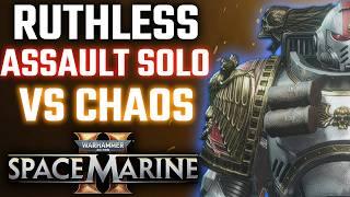 Assault Soloing CHAOS MISSION | Ruthless | Space Marine 2