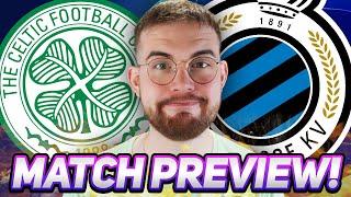 This is a MASSIVE chance for Celtic... | Celtic vs Club Brugge | Match Preview/Predictions