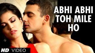 Abhi Abhi Toh Mile Ho Full Video Song Jism 2 | Sunny Leone, Randeep Hooda, Arunnoday Singh