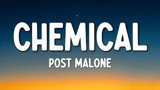 Post Malone - Chemical (Lyrics)