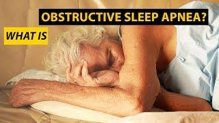 What is Obstructive Sleep Apnea?