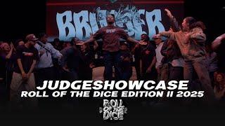 Brui5er & Drickx & Rucboi | JUDGESHOWCASE | ROLL OF THE DICE EDITION II 2025