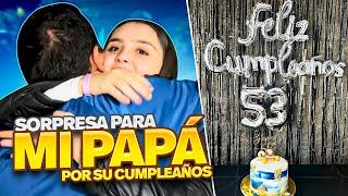 SORPRESA PARA MI PAPÁ POR SU CUMPLEAÑOS/MAYVE CASTRO‼️