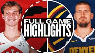 RAPTORS at NUGGETS | FULL GAME HIGHLIGHTS | November 4, 2024