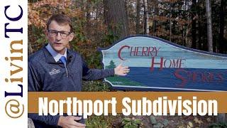 Cherry Home Subdivision in Northport MI | Learn All About it!