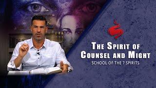 The Spirit of Counsel and Might // Brian Guerin // School of the 7 Spirits