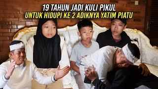 WAHYU 19 TAHUN JADI KULI PIKUL | UNTUK BIAYA HIDUP KEDUA ADIKNYA YATIM PIATU
