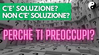 Il TAO del pensiero e della preoccupazione