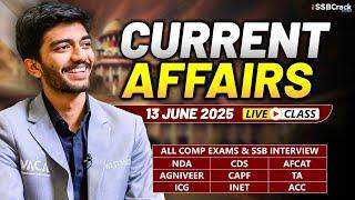 Daily Current Affairs 13 June 2025 | For NDA CDS AFCAT SSB Interview