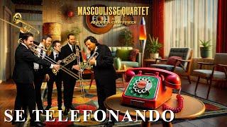 Se Telefonando - Mascoulisse Quartet & Andrea Giuffredi