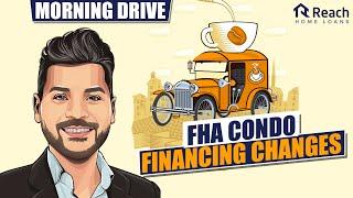 FHA Condo Financing Changes