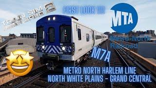 TSW2 Metro North's Harlem Line First Look | M7A | North White Plains - Grand Central | Express