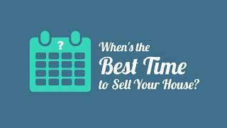 ⭐ Whens the Best Time to Sell Your House? ⭐