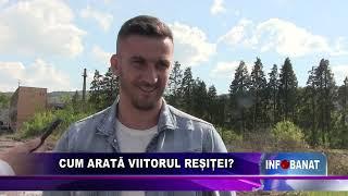 Cum va arăta viitorul Reșiței?