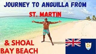 Day Trip To ANGUILLA! A how to guide from St Martin