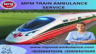 MPM Train Ambulance Service in Kolkata and Guwahati Provides Ventilator Facility