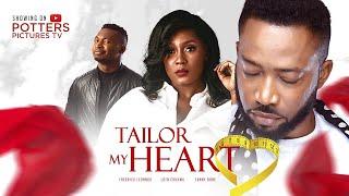 TAILOR MY HEART - (FREDRICK LEONARD/LOTA CHUKWU/FUNNY BONE) NIGERIAN MOVIES 2022 LATEST FULL MOVIES