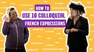 #LesPetitesLeçonsdeFrançais - Lesson 10: How to Use Colloquial French Expressions