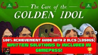 The Case Of The Golden Idol - 100% Achievement Guide W/ 2 DLCs & Written Solution! *Gamepass*