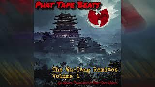 Wu-Tang Clan Remixes Volume 1 (produced by Phat Tape)