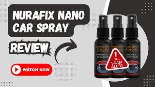 Nurafix Nano Car Spray Review: Legit or Scam?