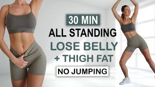 30 Min ALL STANDING CARDIO - ABS + THIGH Workout | Lose Belly + Thigh Fat | No Jumping, No Repeat