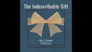 The Indescribable Gift | 2 Corinthians 9:15 | Pastor Steve Huisman | December 22, 2024