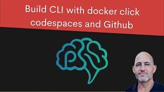 Build CLI with docker click codespaces and Github