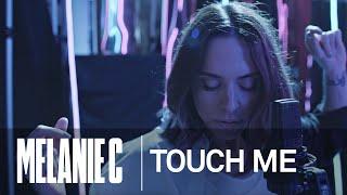 MELANIE C  -  Touch Me