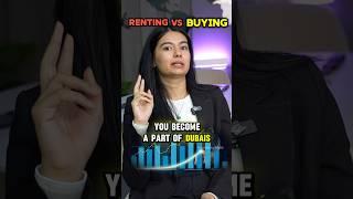 Renting vs. Buying in Dubai: Why Owning is the Smarter Move! #renting #buying