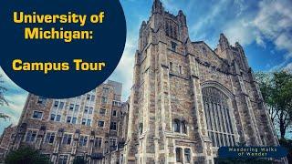 A Tour Through the University of Michigan's Ann Arbor Campus