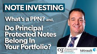 What’s A PPN And Do Principal Protected Notes Belong In Your Portfolio