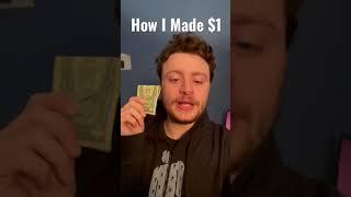 How I Made $1 at Age 20