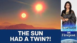 Did the Sun have a Twin? Where Did it Go? | Vantage with Palki Sharma