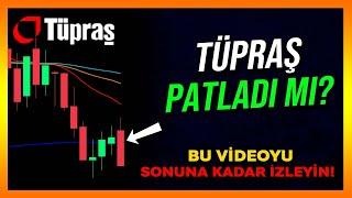 TÜPRAŞ PATLADI MI? - Tuprs Hisse Analiz - Yorum - Alınır mı - Bist100 Analiz - Borsa Yorum