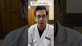 Roti or Rice ? Which makes you fat ? | Dt.Bhawesh | #diettubeindia #dietitian #indianfood #shorts