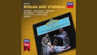 Glinka: Ruslan and Lyudmila / Act 2: "Blagodariu tebya, moi divnyi pokrovitel'!"