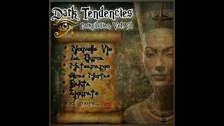 Dark Tendencies Compilation Vol.Vl 2024 | Full | Darkwave - Gothic Rock - Post-Punk - Deathrock